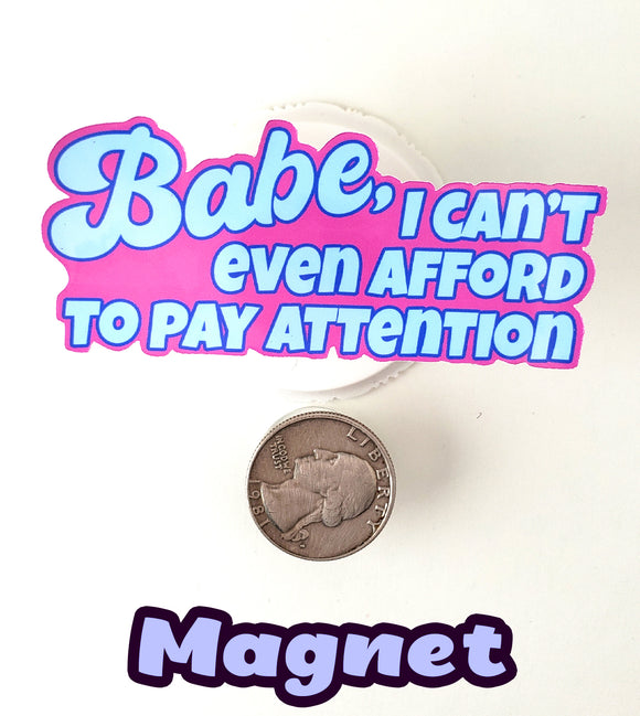 Can't Pay Attention Magnet