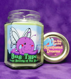 Bug Type - 5oz. Soy Candle